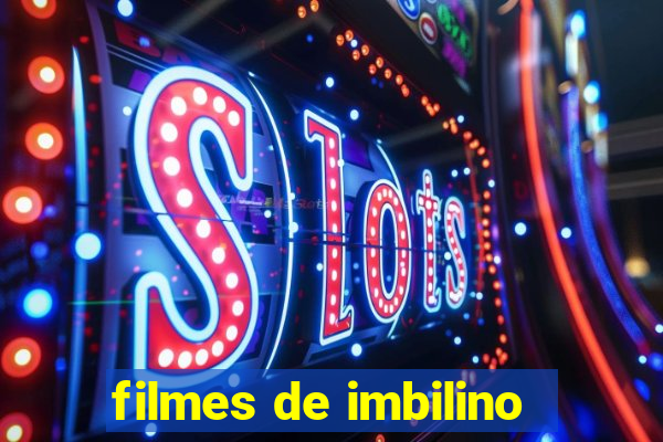 filmes de imbilino